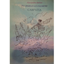 Pe urmele lui Zalmoxe - Carpatia