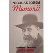 Memorii 1932-1938, vol. 7 - Sinuciderea partidelor