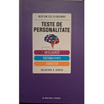 Teste de personalitate - Inteligenta, sociabilitate, caracter