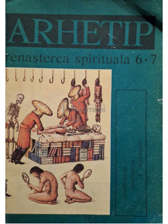 Arhetip - Renasterea spirituala, nr. 6-7 - Brosata