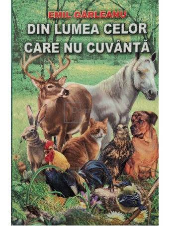 Emil Garleanu - Din lumea celor care nu cuvanta - 2015 - Brosata