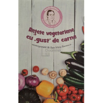 Retete vegetariene cu gust de carne