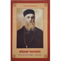 Sfantul Nectarie - Invataturi alese