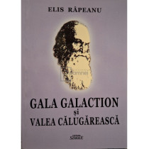 Gala Galaction si Valea Calugareasca (semnata)
