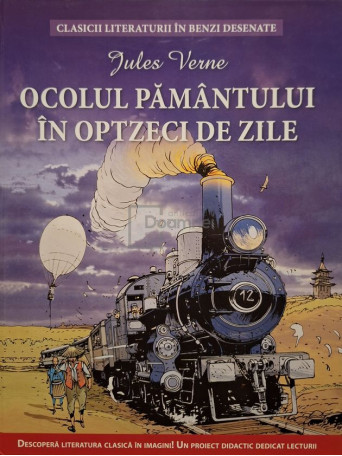 Jules Verne - Ocolul pamantului in optzeci de zile (benzi desenate) - 2016 - Cartonata