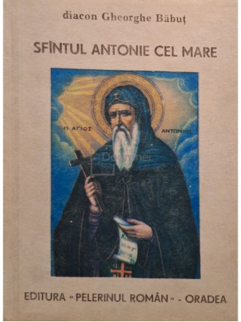 Gheorghe Babut - Sfantul Antonie cel Mare - 1991 - Brosata