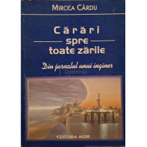 Carari spre toate zarile - Din jurnalul unui inginer