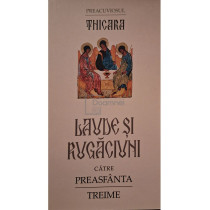 Laude si rugaciuni catre Preasfanta Treime