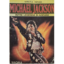 Michael Jackson - Intre legenda si adevar
