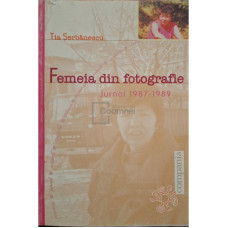 Femeia din fotografie - Jurnal 1987-1989