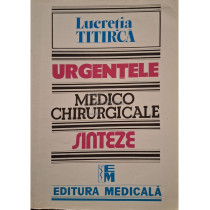 Urgentele medico-chirurgicale, sinteze