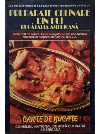 Mihaela Maghiar - Preparate culinare din pui, bucataria americana - Carte de bucate - 1996 - Brosata