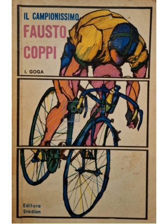 I. Goga - Fausto Coppi - Il campionissimo - 1970 - Brosata