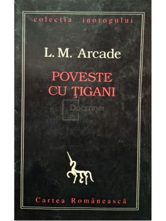 L. M. Arcade - Poveste cu tigani (semnata) - 1996 - Brosata
