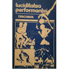 Luciditatea performantei - Discobol