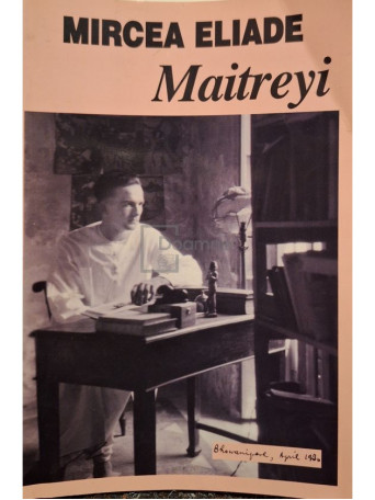 Mircea Eliade - Maitreyi - 2006 - Brosata