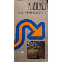 Prahova - Ghid turistic al Judetului