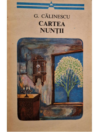 George Calinescu - Cartea nuntii - 1978 - Brosata