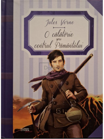 Jules Verne - O calatorie spre centrul Pamantului - 2016 - Cartonata