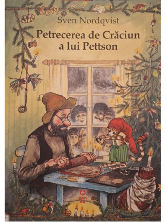 Sven Nordqvist - Petrecerea de Craciun a lui Pettson - 2018 - Brosata