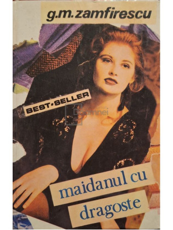 G.M. Zamfirescu - Maidanul cu dragoste - 1993 - Cartonata