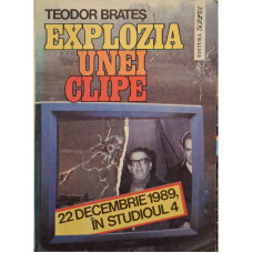 Explozia unei clipe - 22 decembrie 1989, in studioul 4