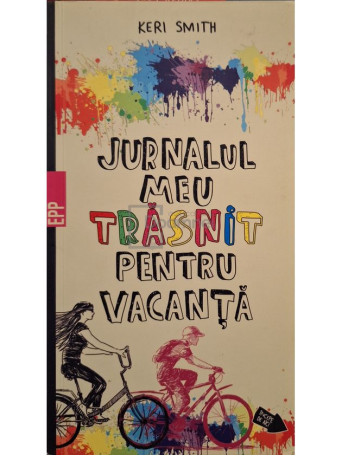 Keri Smith - Jurnalul meu trasnit pentru vacanta - 2015 - Brosata