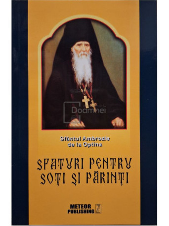 Ambrozie de la Optina - Sfaturi pentru soti si parinti - 2018 - Brosata