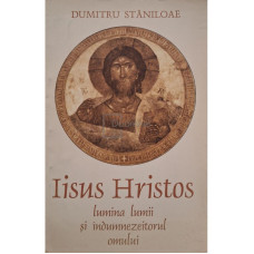 Iisus Hristos lumina lumii si indumnezeitorul omului