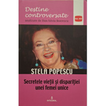 Stela Popescu - Secretele vietii si disparitiei unei femei unice