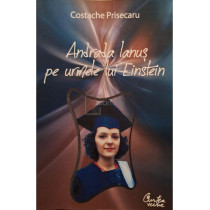 Andrada Ianus pe urmele lui Einstein (semnata)