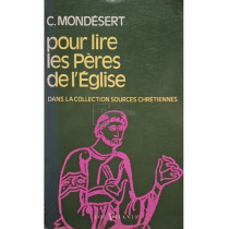 Pour lire les Peres de l'Eglise