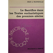 Le Sacrifice dans les Textes eucharistiques des premiers siecles