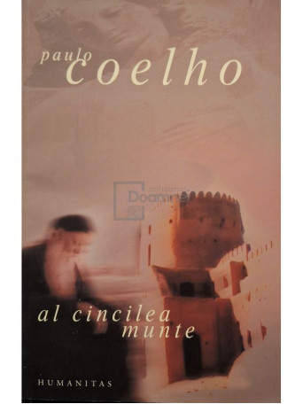 Paulo Coelho - Al cincilea munte - 2003 - Brosata