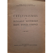 Crestinismul si bunurile materiale dupa Sfintii Parinti
