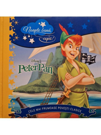 Noapte buna, copii! - Peter Pan - 2015 - Cartonata