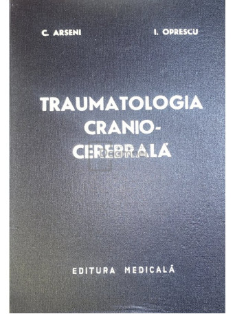 C. Arseni - Traumatologia cranio-cerebrala - 1972 - Cartonata