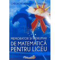 Memorator si indrumar de matematica pentru liceu