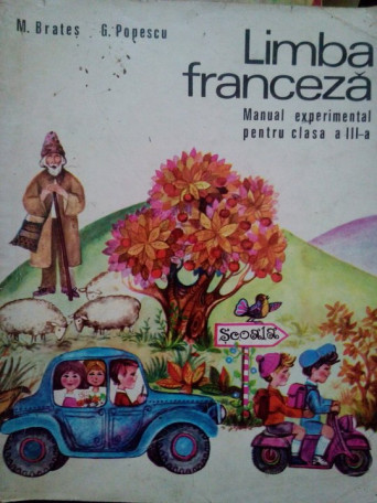Limba franceza. Manual experimental pentru clasa a III-a