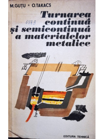 Turnarea continua si semicontinua a materialelor metalice