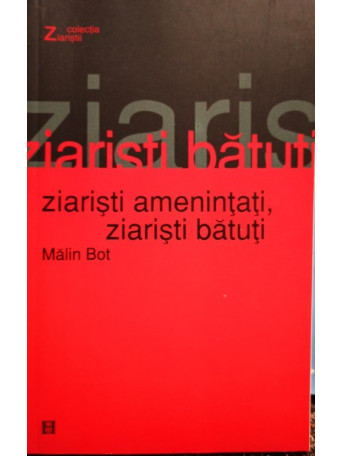 Ziaristi amenintati, ziaristi batuti