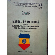 Manual de metodica pentru subunitatile de transmisiuni ale garzilor patriotice