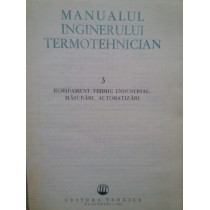 Manualul inginerului termotehnician, vol. III