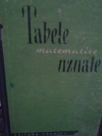 Marcovici Avram - Tabele matematice uzuale, ed. II - 1963 - Cartonata