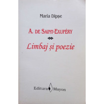 A. de SaintExupery - Limbaj si poezie