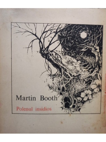 Martin Booth - Polenul insidios - 1977 - Brosata