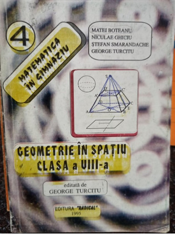 Matei Boteanu - Geometrie in spatiu clasa a VIIIa - 1995 - Brosata