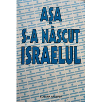 Asa sa nascut Israelul
