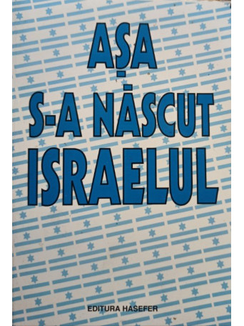Asa sa nascut Israelul