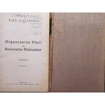 Organizarea Pacii si Societatea Natiunilor, 2 vol.